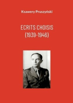 Ecrits choisis (1939-1946)