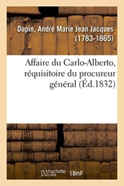 Affaire Du Carlo-Alberto, Réquisitoire Du Procureur Général