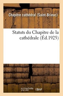 Statuts Du Chapitre de la Cathédrale