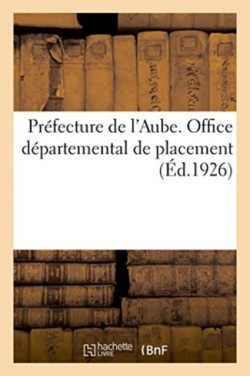 Préfecture de l'Aube. Office Départemental de Placement. Commission Paritaire Administrative