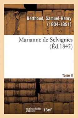 Marianne de Selvignies. Tome II