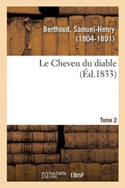 Cheveu du diable. Tome 2