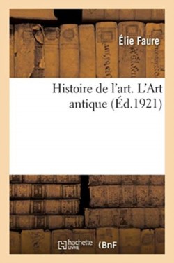 Histoire de l'Art. l'Art Antique