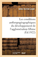 Les Conditions Anthropogéographiques Du Développement de l'Agglomération Lilloise