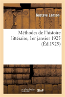 Méthodes de l'Histoire Littéraire, 1er Janvier 1925