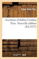 Aventures d'Arthur Gordon Pym. Nouvelle Édition