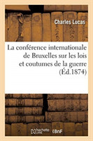 Conférence Internationale de Bruxelles Sur Les Lois Et Coutumes de la Guerre