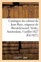 Catalogue Du Cabinet Célèbre Et Très Renommé d'Objets d'Histoire Naturelle de Joan Raye