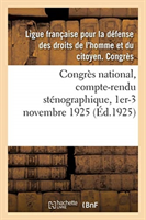 Congr�s National, Compte-Rendu St�nographique, 1er-3 Novembre 1925