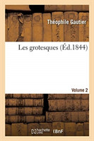 Les Grotesques. Volume 2