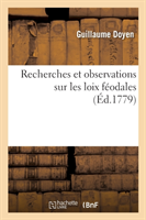 Recherches Et Observations Sur Les Loix Féodales, Sur Les Anciennes Conditions Des Habitans