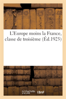 L'Europe Moins La France, Classe de Troisième