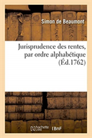 Jurisprudence Des Rentes, Par Ordre Alphabétique
