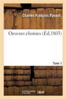 Oeuvres Choisies. Tome 1