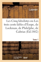 Les Cinq Fabulistes. Tome 1