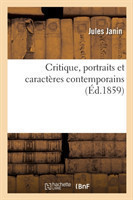 Critique, Portraits Et Caract�res Contemporains