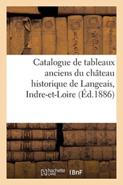 Catalogue de Tableaux Anciens Des Écoles Italiennes, Allemande, Hollandaise, Flamande Et Française