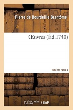 Oeuvres. Tome 10. Partie 5