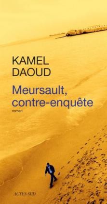 Daoud, Mersault, contre-enquête