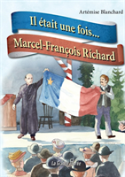 Il �tait une fois... Marcel-Fran�ois Richard