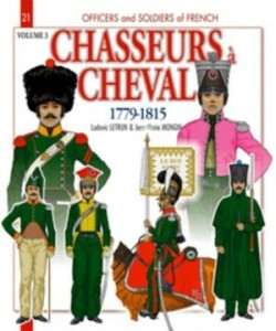 CHASSEURS A' CHEVAL: Volume 3: 1810-1815