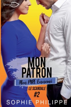 Mon Patron, Mon PIRE Ennemi Tome 2