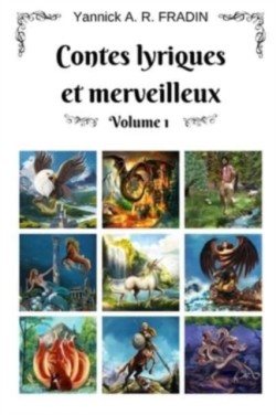 Contes lyriques et merveilleux - Volume 1
