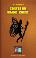 Les Contes du Grand Chene