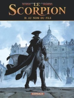 BD, Le Scorpion: Au Nom du Fils (Tome 10)