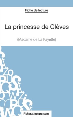 princesse de Clèves de Madame de La Fayette (Fiche de lecture)