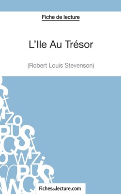 L'Ile Au Tr�sor de Robert Louis Stevenson (Fiche de lecture)