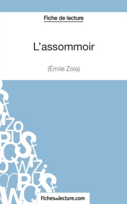 L'assommoir d'Émile Zola (Fiche de lecture)