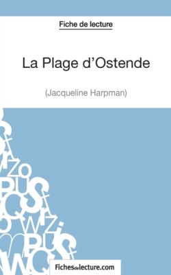 Plage d'Ostende de Jacqueline Harpman (Fiche de lecture)
