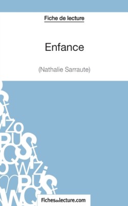 Enfance - Nathalie Sarraute (Fiche de lecture)