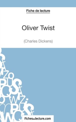 Oliver Twist de Charles Dickens (Fiche de lecture)