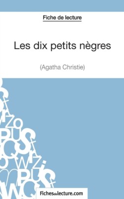 Les dix petits nègres d'Agatha Christie (Fiche de lecture)