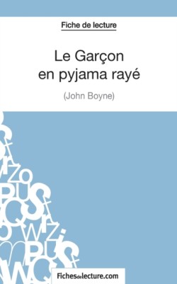 Gar�on en pyjama ray� de John Boyne (Fiche de lecture)