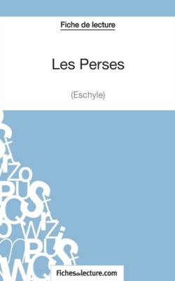 Les Perses d'Eschyle (Fiche de lecture)