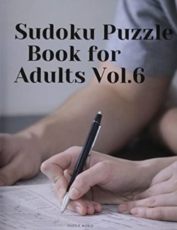 Sudoku Puzzle Book for Adults Vol. 6