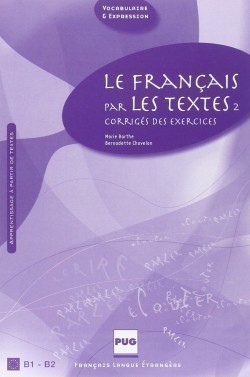 Le français par les textes B1-B2 Corrigés