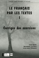 Le français par les textes A2-B1 Corrigés