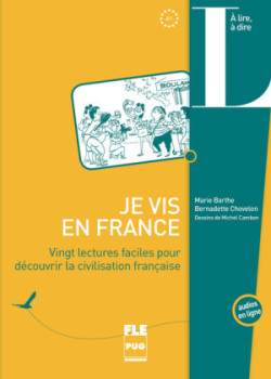 Je vis en France: 20 lectures faciles pour découvrir la civilisation françcaise