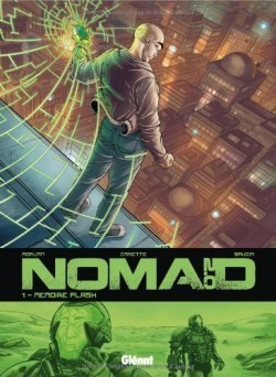 BD, Nomad: Mémoire Flash (Tome 1)