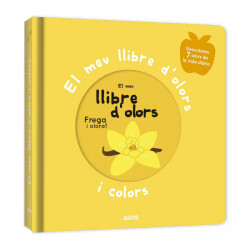 El meu llibre d'olors i colors. Primers olors