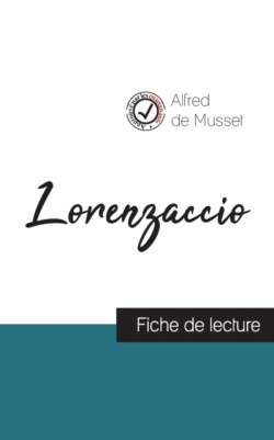 Lorenzaccio de Musset (fiche de lecture et analyse complète de l'oeuvre)