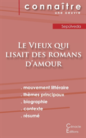 Fiche de lecture Le Vieux qui lisait des romans d'amour (Analyse littéraire de référence et résumé complet)