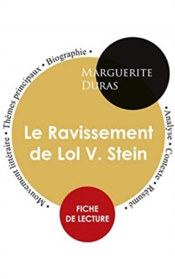 Fiche de lecture Le Ravissement de Lol V. Stein (Étude intégrale)