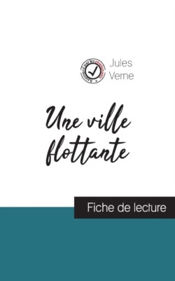 ville flottante de Jules Verne (fiche de lecture et analyse complète de l'oeuvre)