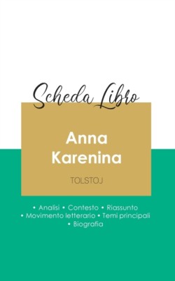 Scheda libro Anna Karenina di Lev Tolstoj (analisi letteraria di riferimento e riassunto completo)