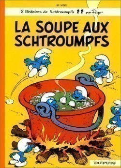 BD, Les Schtroumpfs: La Soupe aux Schtroumpfs (Tome 10)